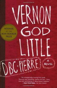 Vernon God Little (Mariner Books 2004)