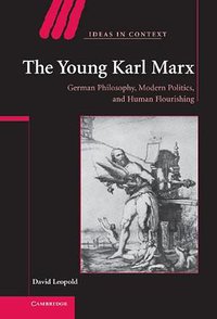 The Young Karl Marx (Cambridge University Press 2007)