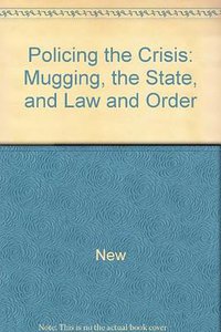 Policing the Crisis (Holmes & Meier Pub 1978)