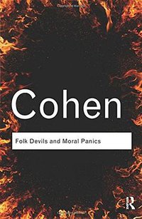 Folk Devils and Moral Panics (Routledge 2011)