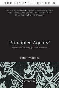 Principled Agents? (Oxford University Press, USA 2007)