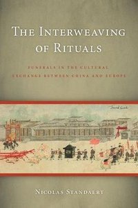The Interweaving of Rituals (University of Washington Press 2008)