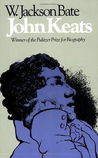 John Keats (Belknap Press of Harvard University Press 1979)