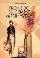 Prohibido suicidarse en primavera