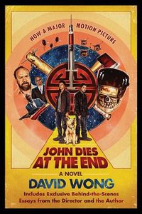 John Dies at the End (St. Martin's Griffin 2012)
