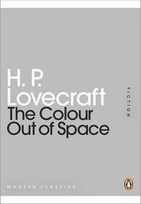 The Colour Out of Space (Penguin Books 2011)