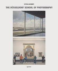 The Dusseldorf School of Photography (Aperture 2010)