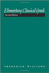 Elementary Classical Greek, Revised Edition