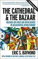 Cathedral and the Bazaar: Musings on Linux and Open Source by an Accidental Revolutionary