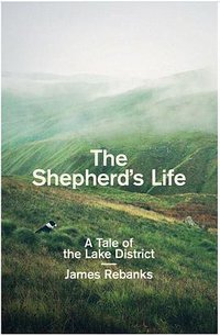 The Shepherd's Life (Allen Lane 2015)