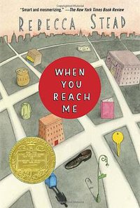 When You Reach Me (Random House 2010)