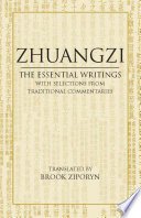Zhuangzi: The Essential Writings with Selections from Traditional Commentaries