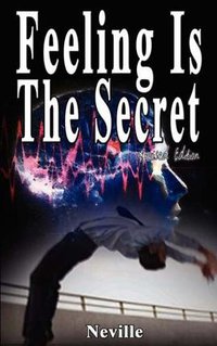 Feeling is the Secret