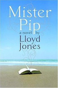 Mister Pip (The Dial Press 2007)