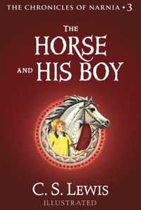 The Horse and His Boy (HarperCollinsChildren'sBooks 2009)