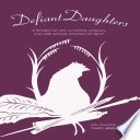 Defiant Daughters: 21 Women on Art, Activism, Animals, and The Sexual Politics of Meat
