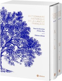 Dictionnaire historique de la langue française