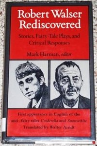 Robert Walser Rediscovered