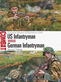US Infantryman vs German Infantryman (Osprey Publishing 2016)