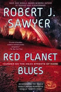 Red Planet Blues (Ace Hardcover 2013)
