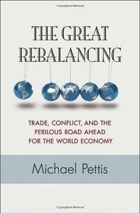 The Great Rebalancing (Princeton University Press 2013)