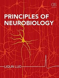 Principles of Neurobiology (Garland Science 2015)
