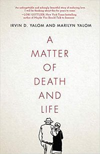 A Matter of Death and Life (Redwood Press 2021)