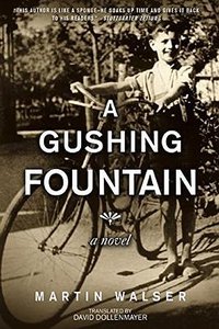 A Gushing Fountain (Arcade Publishing 2015)