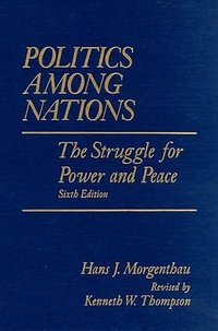Politics Among Nations (McGraw-Hill, Inc. 1985)