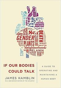 If Our Bodies Could Talk (Doubleday 2016)