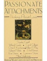 Passionate Attachments (Thinking About Love)