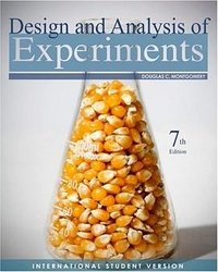 Design and Analysis of Experiments (John Wiley & Sons 2009)