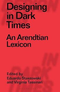 Designing in Dark Time (Bloomsbury 2020)