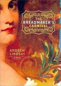The Breadmaker's Carnival (Ecco 2000)