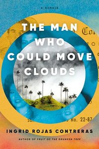 The Man Who Could Move Clouds (Doubleday Books 2022)