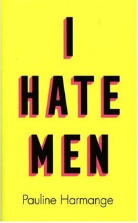 I Hate Men (Fourth Estate)