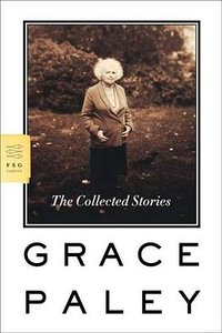The Collected Stories (Farrar, Straus and Giroux 2007)