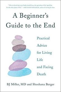 A Beginner's Guide to the End 