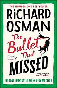 The Bullet That Missed (Viking 2022)