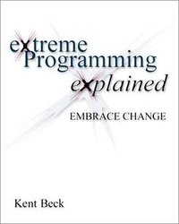 Extreme Programming Explained (Addison-Wesley Professional 1999)