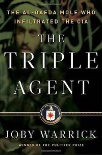 The Triple Agent (Scribe Publications 2011)