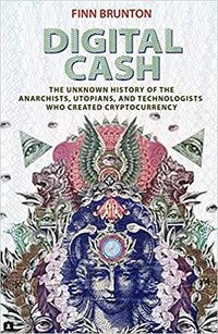 Digital Cash (Princeton University Press 2019)