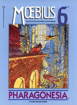 Moebius 6: Pharagonesia and Other Strange Stories