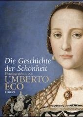 Die Geschichte der Schönheit (Hanser 2004)