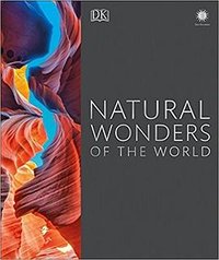 Natural Wonders of the World (DK 2017)