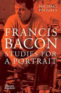 Francis Bacon (Thames & Hudson Ltd 2021)