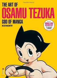 Art of Osamu Tezuka God of Manga (Thames & Hudson 2013)