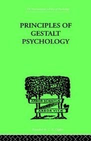 Principles of Gestalt Psychology (Routledge 1999)