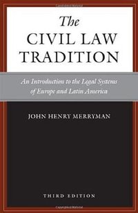 The Civil Law Tradition, 3rd Edition (Stanford University Press 2007)