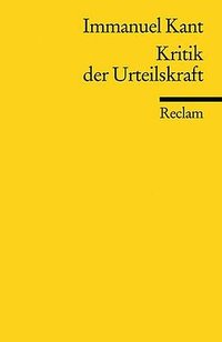 Kritik der Urteilskraft (Reclam, Philipp, jun. GmbH, Verlag 1986)